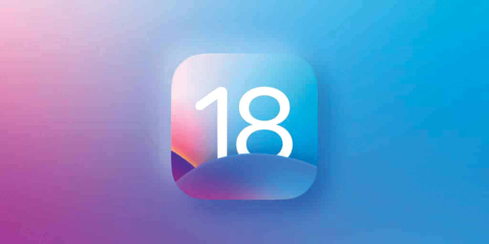 আইওএস ১৮তে যা কিছু নতুন